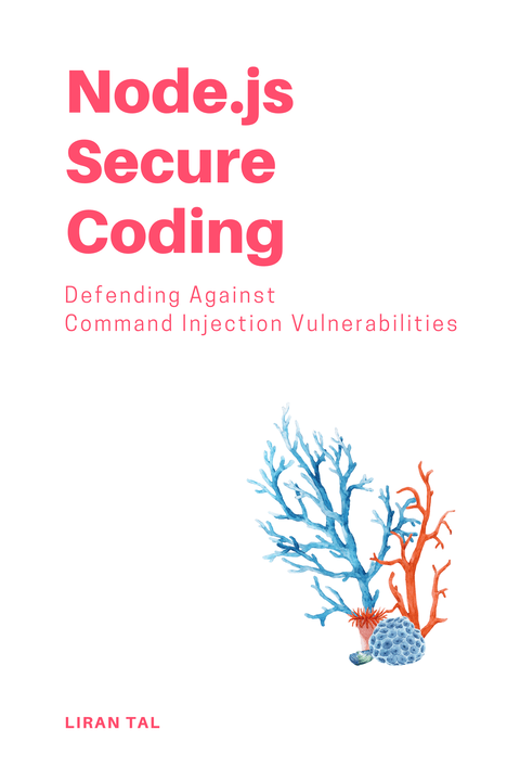 Node.js Secure Coding: Defending Against Command Injection Vulnerabilities